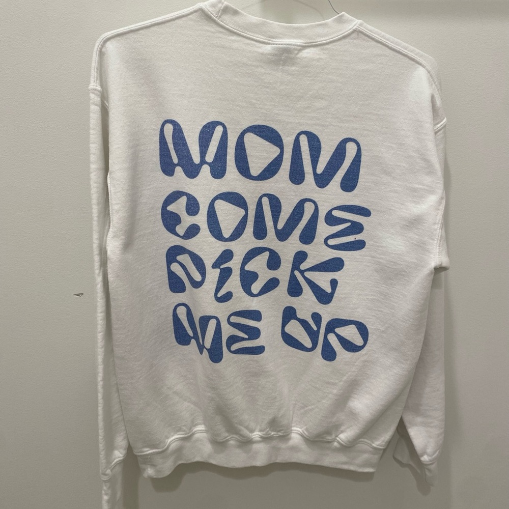 Mom Come Pick Me Up graphic crewneck sweatshirt - Picture 2 of 6